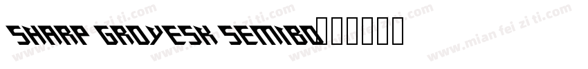 Sharp Groyesk SemiBO字体转换
